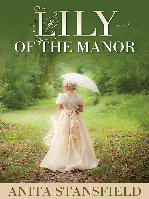 Title details for Lily of the Manor by Anita Stansfield - Available